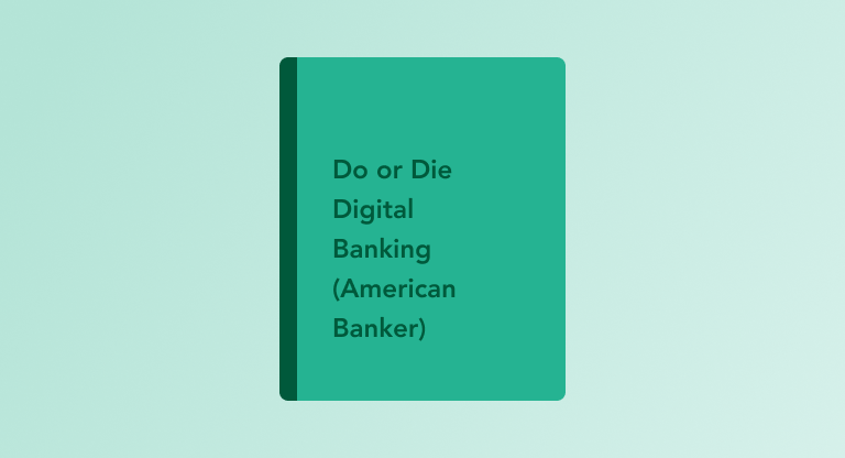 Do or Die Digital Banking