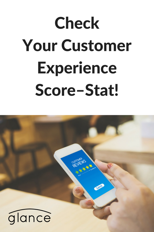 Check Your Customer Experience Score–Stat!
