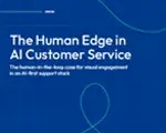 The human edge in AI customer service