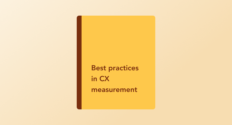 Best practices in CX measurement